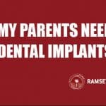 Mom Dad Need Dental Implants